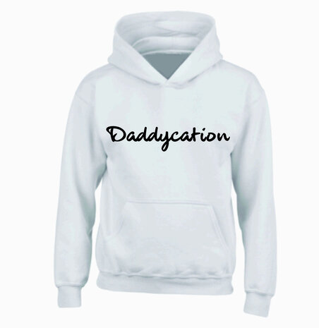 Hoody Daddycation